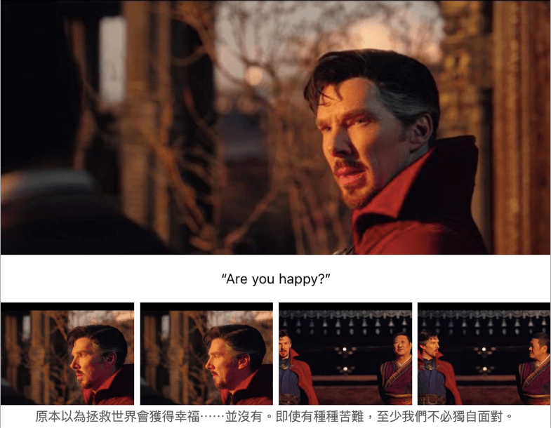 Are you happy?  -- Quote: Doctor Strange in the Multiverse of Madness